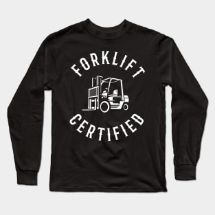 Forklift Certified Long Sleeve T-Shirt